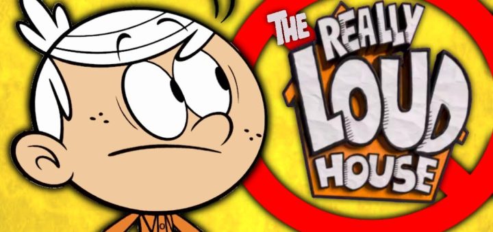 The Really Loud House