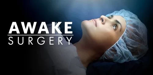 Awake Surgery