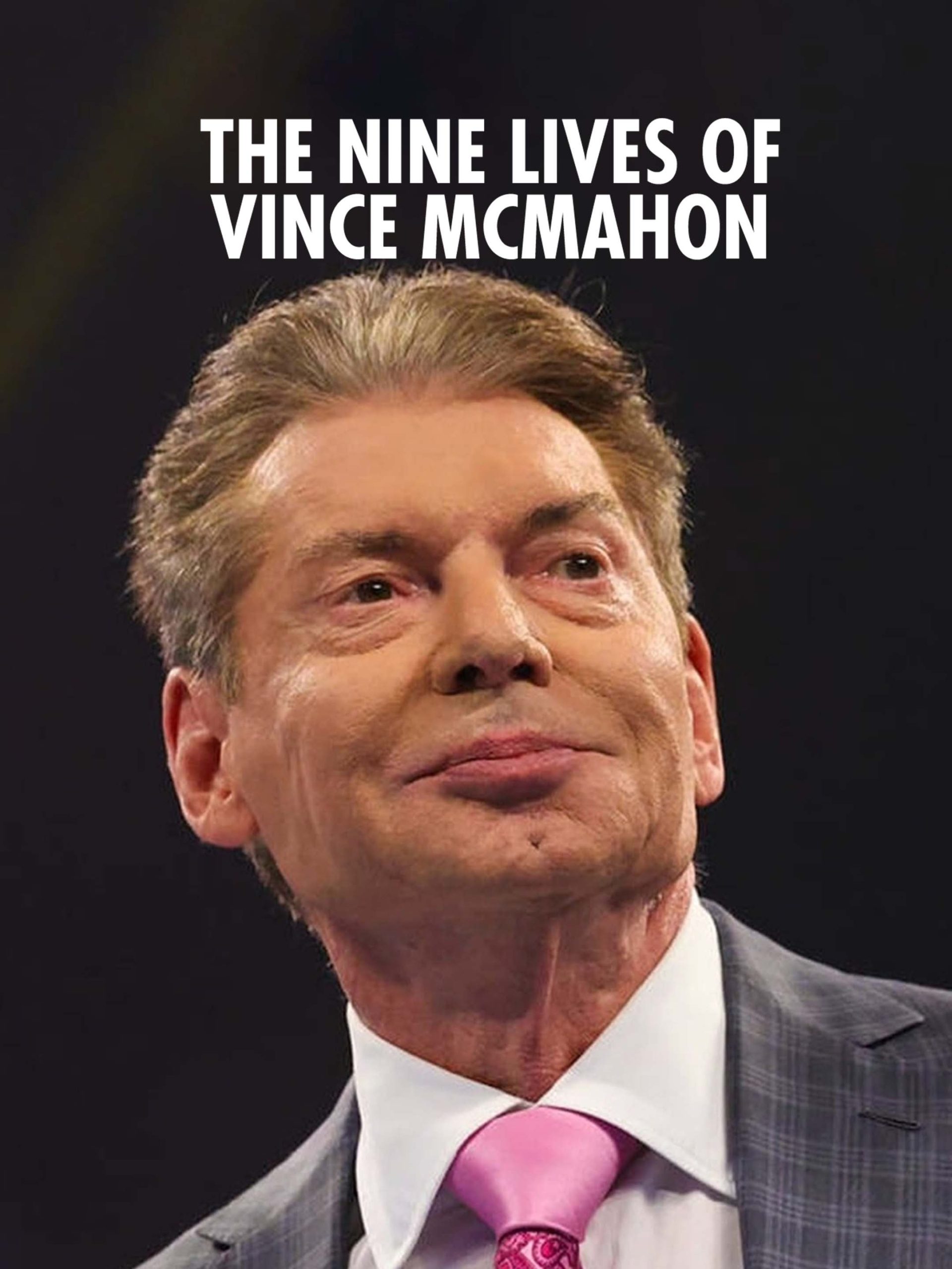 The Nine Lives of Vince McMahon  December 13 2022 on Vice
