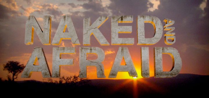 Naked and Afraid