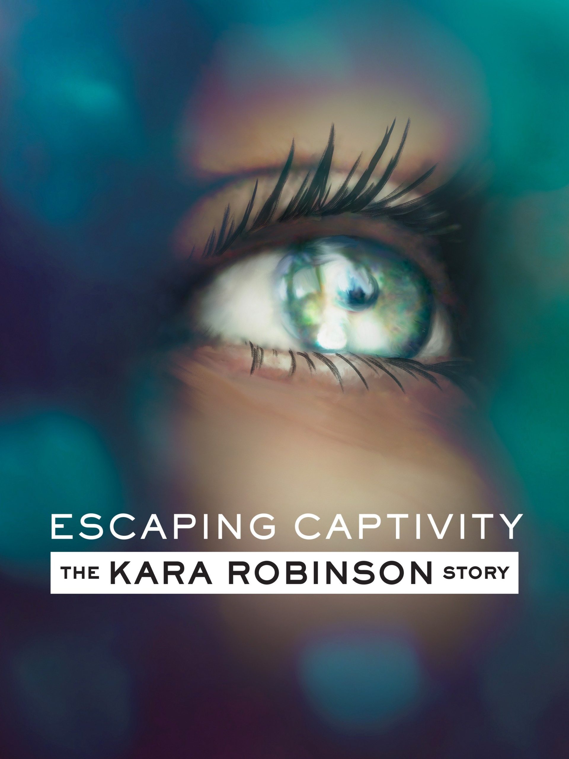 Escaping Captivity: The Kara Robinson Story  February 11 2023 on Lifetime