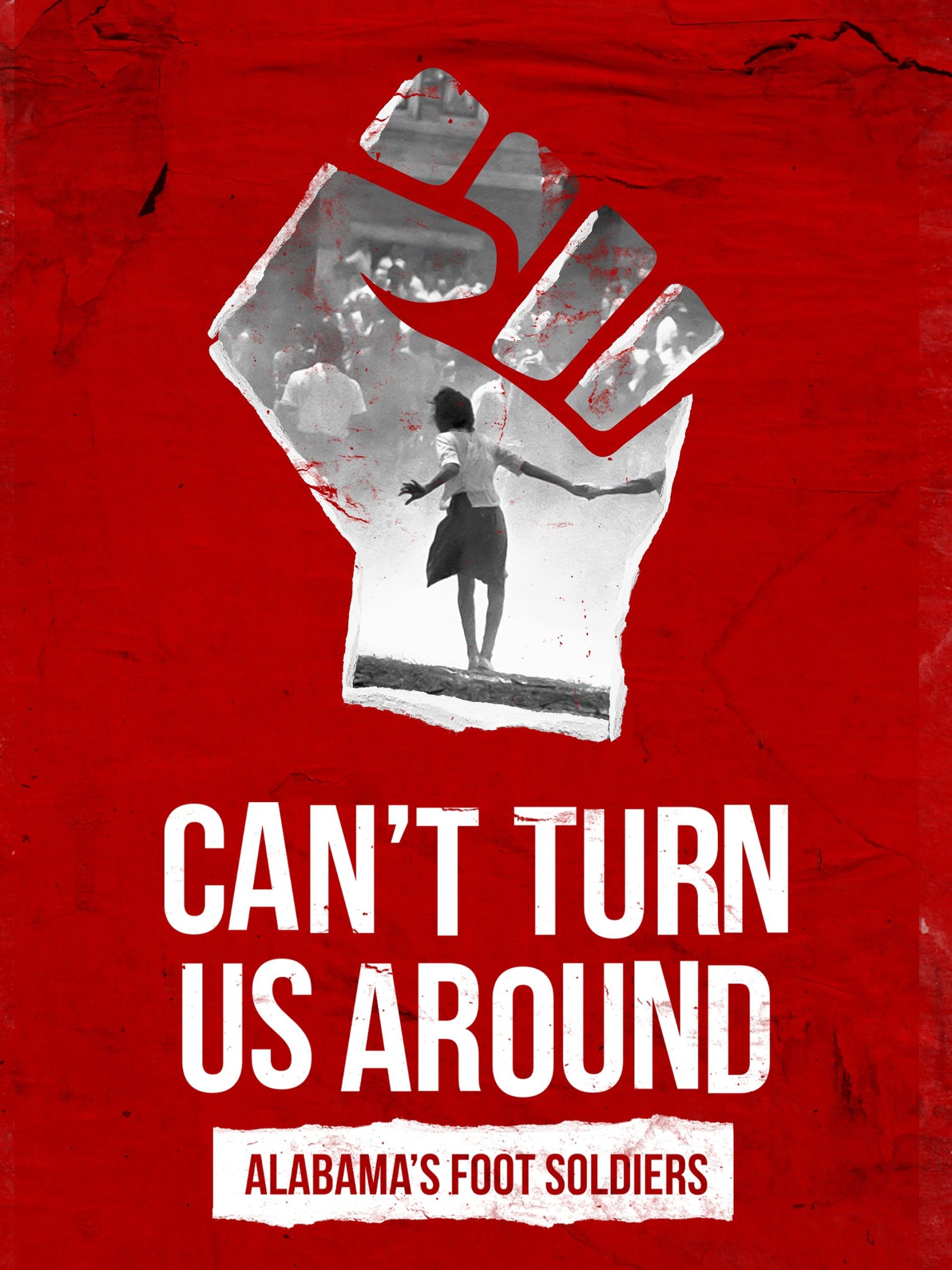 Can't Turn Us Around: Alabama's Foot Soldiers February 22 2023 on History 1 Can’t Turn Us Around: Alabama’s Foot Soldiers February 22 2023 on History