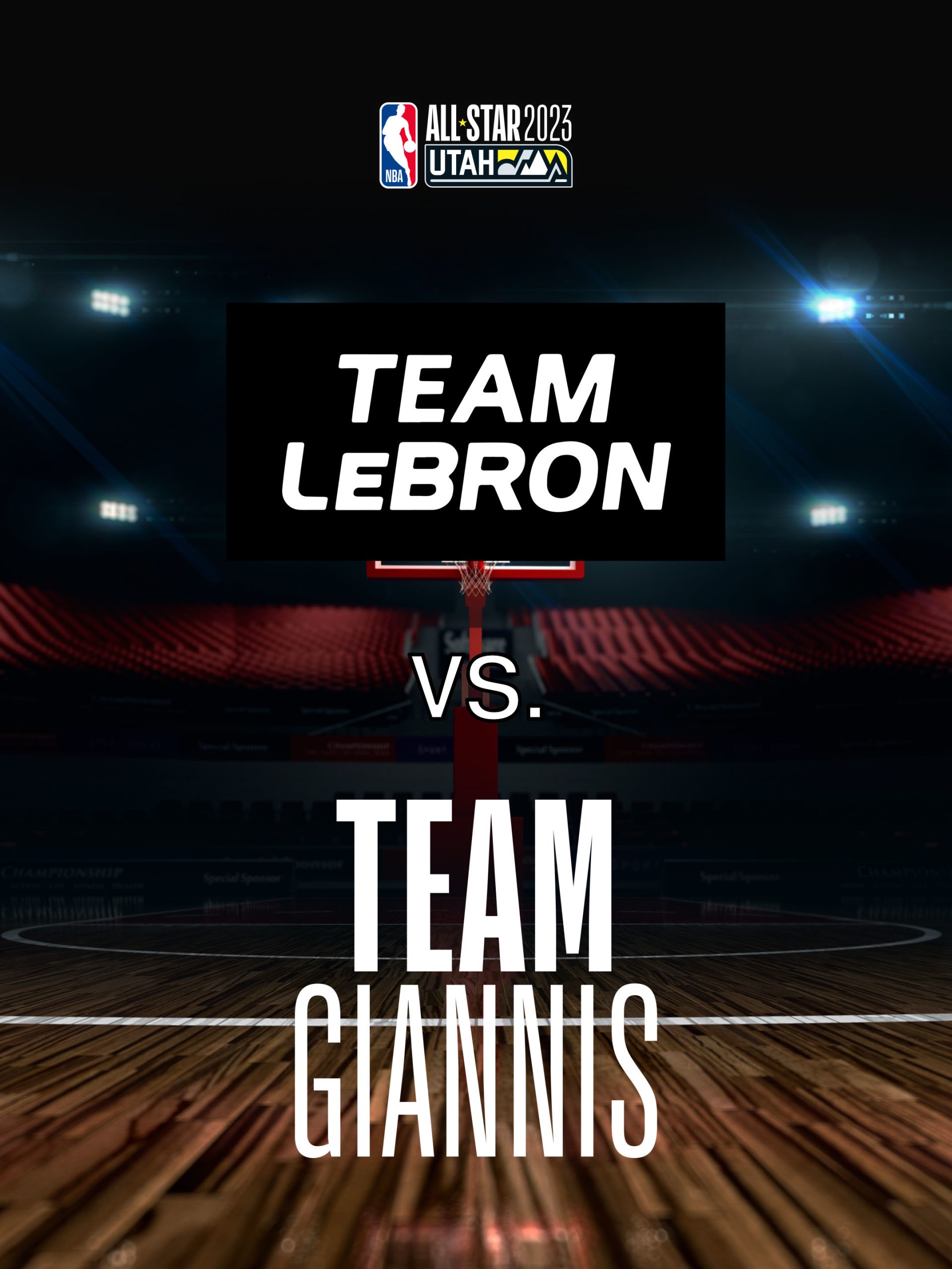 2023 NBA All-Star Game 2023 NBA All-Star Game “Team LeBron vs. Team Giannis” February 19 2023 on TNT