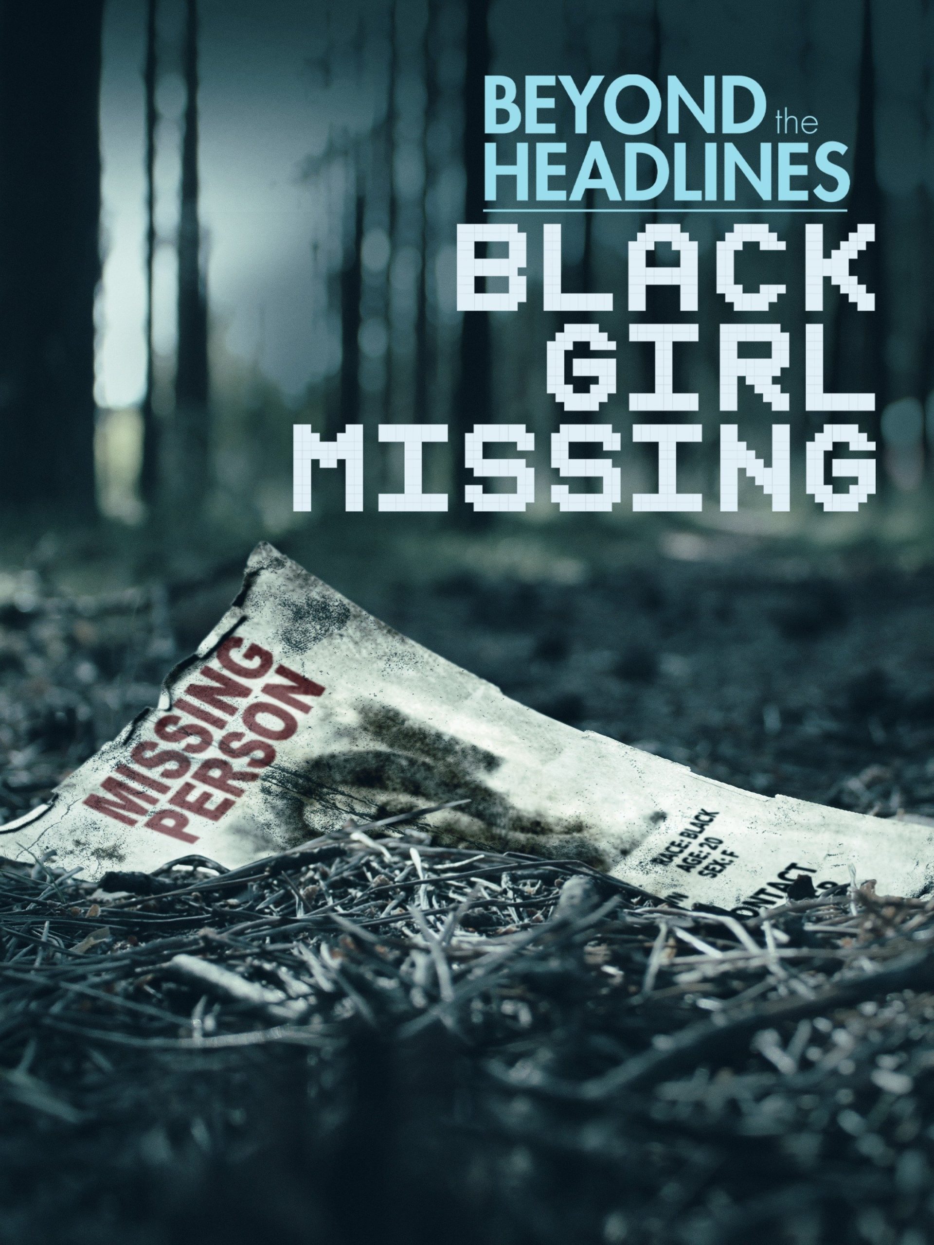 Beyond the Headlines: Black Girl Missing March 4 2023 on Lifetime 1 Beyond the Headlines: Black Girl Missing March 4 2023 on Lifetime