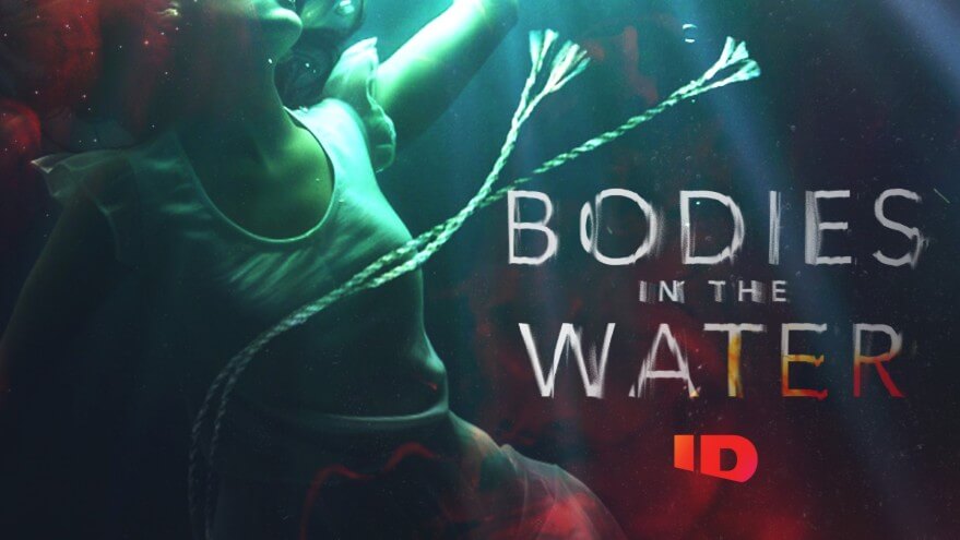Bodies in the Water “The Deep End of Envy” S1E6 June 2 2026 on Investigation Discovery