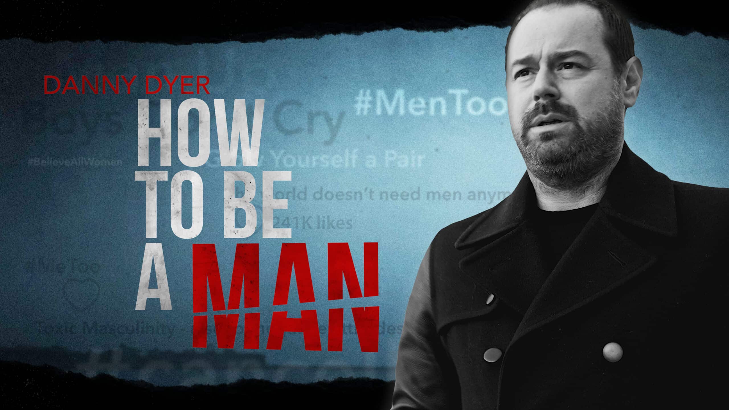 Danny Dyer: How to Be a Man S1E2 17 April 2024 on Channel 4