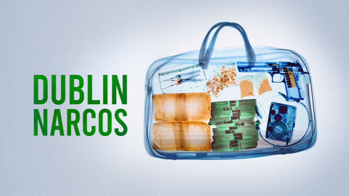 Dublin Narcos Dublin Narcos “The Untouchables” S1E3 June 6 2026 on National Geographic