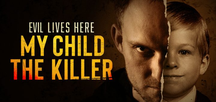 Evil Lives Here: My Child the Killer