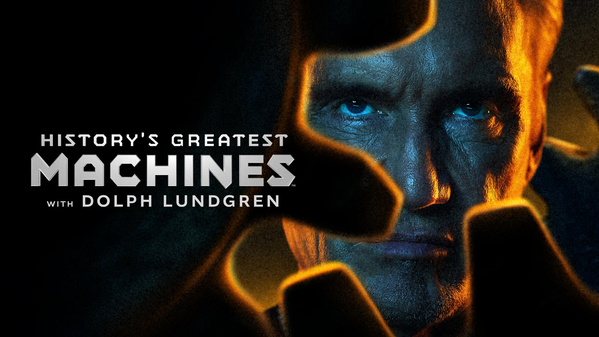 History’s Greatest Machines With Dolph Lundgren “Mission Critical” S1E2 June 8 2026 on History