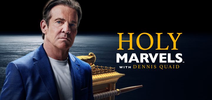Holy Marvels With Dennis Quaid