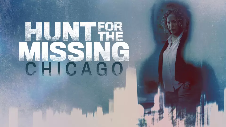 Hunt for the Missing: Chicago “Lost in the Daylight” S1E2 March 11 2026 on Investigation Discovery