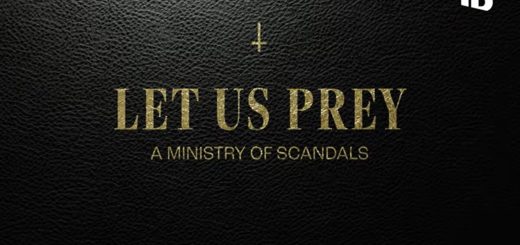 Let Us Prey A Ministry of Scandals