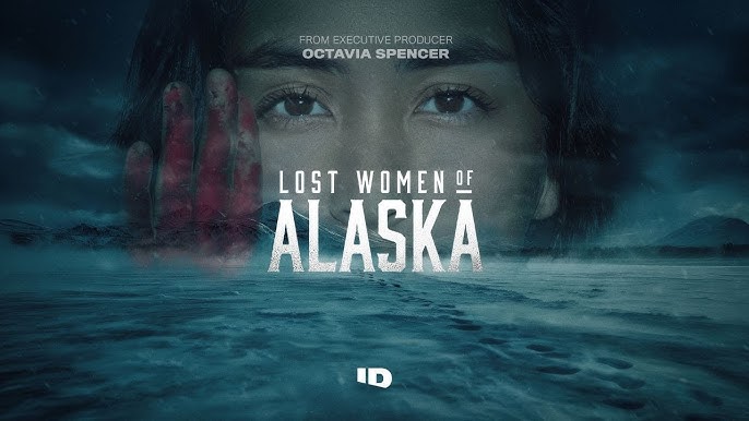 Lost Women Of Alaska "No Longer Silent" S2E3 February 25 2026 on Investigation Discovery 1 Lost Women Of Alaska “No Longer Silent” S2E3 February 25 2026 on Investigation Discovery