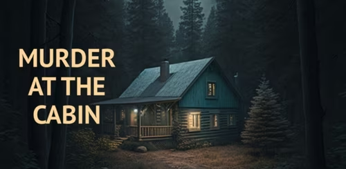 Murder at the Cabin