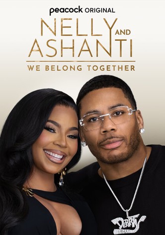 Nelly & Ashanti: We Belong Together Nelly & Ashanti: We Belong Together “Break Up 2 Makeup” S1E1 June 29 2025 on Bravo