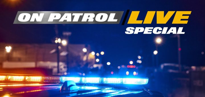On Patrol: Live Special