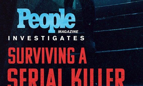 People Magazine Investigates: Surviving a Serial Killer