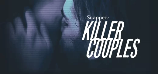 Snapped: Killer Couples