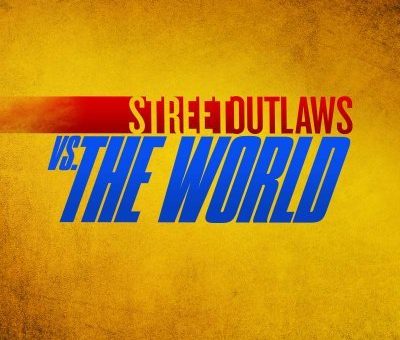 Street Outlaws vs the World