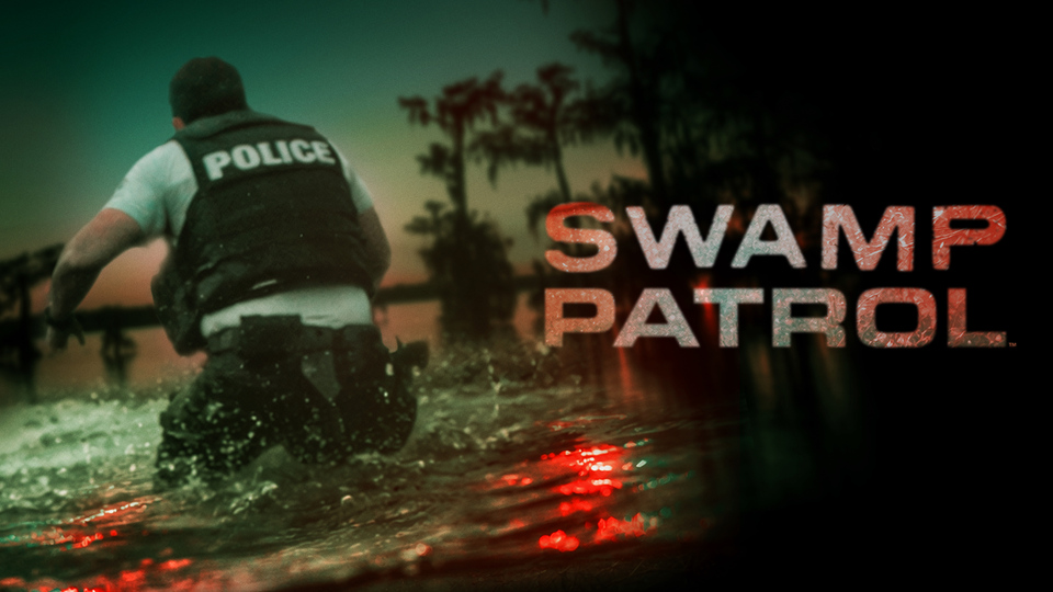 Swamp Patrol Swamp Patrol “Braving the Bayou” S1E1 June 17 2026 on A&E