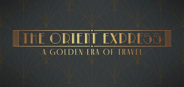 The Orient Express A Golden Era of Travel
