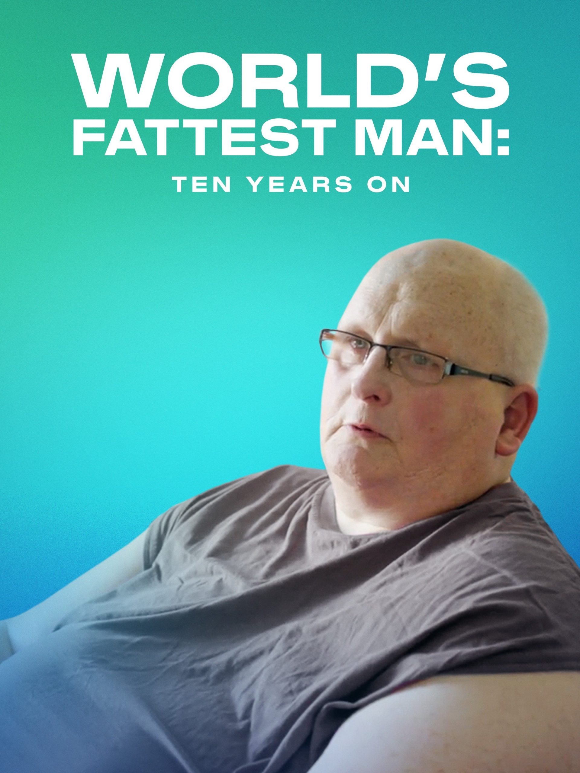 World's Fattest Man: Ten Years On March 29 2023 on TLC 1 World’s Fattest Man: Ten Years On March 29 2023 on TLC