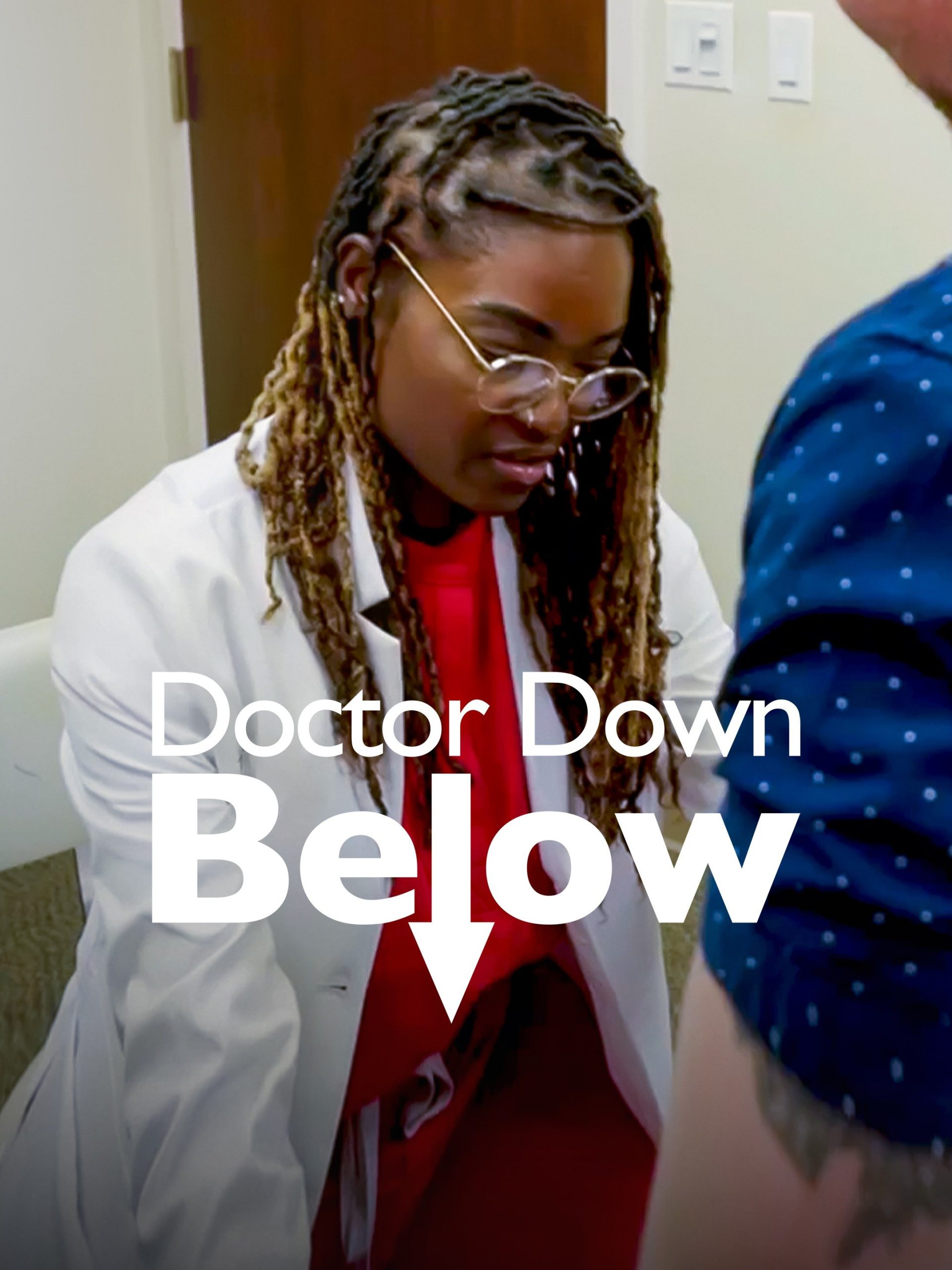 Dr. Down Below Dr. Down Below “From the Waist Down” S1E1 April 5 2023 on TLC