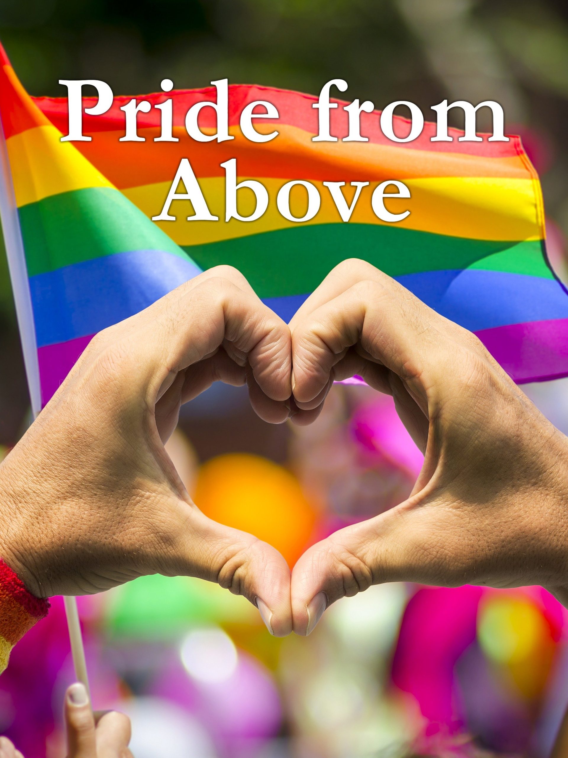 Pride from Above  June 1 2023 on National Geographic