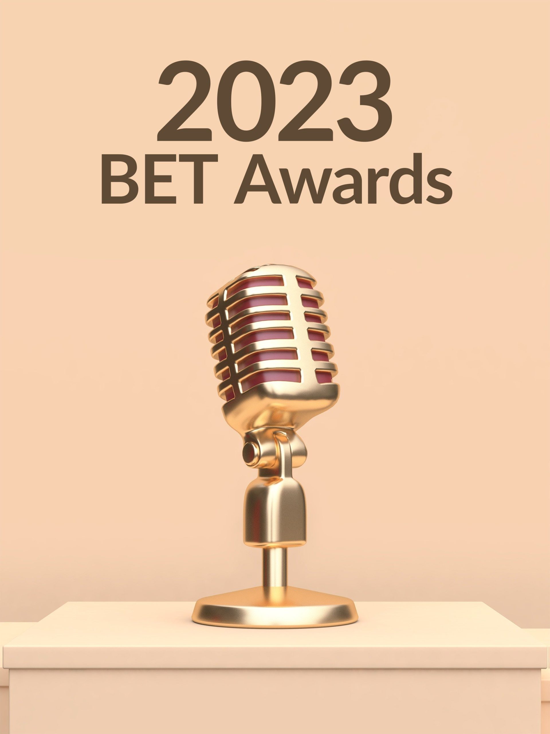 2023 BET Awards June 25 2023 on BET 1 2023 BET Awards June 25 2023 on BET