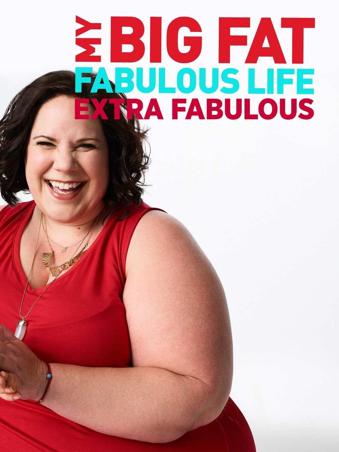 My Big Fat Fabulous Life: Extra Fabulous 