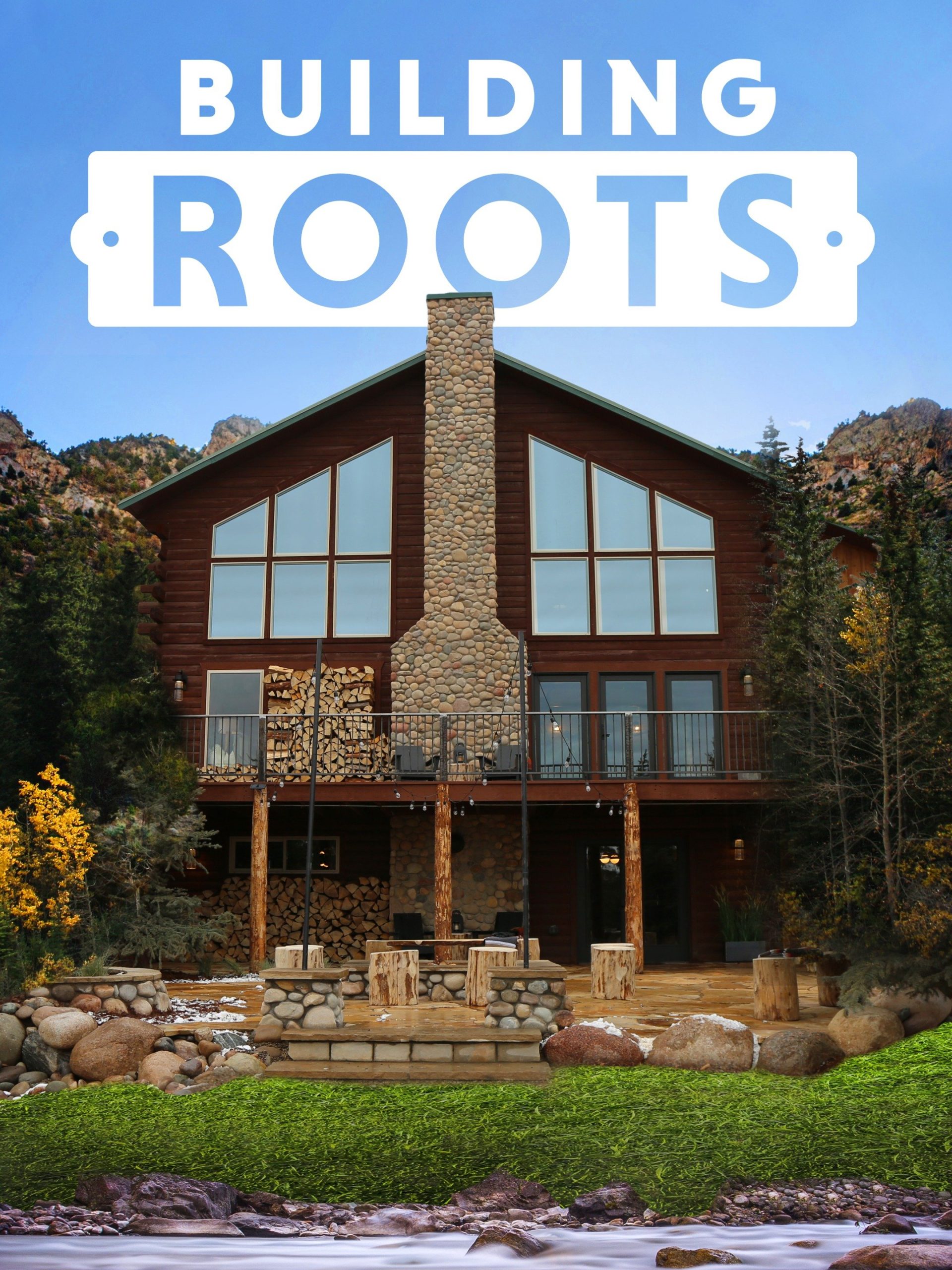Building Roots “A River View Runs Through It” S2E2 September 24 2023 on HGTV