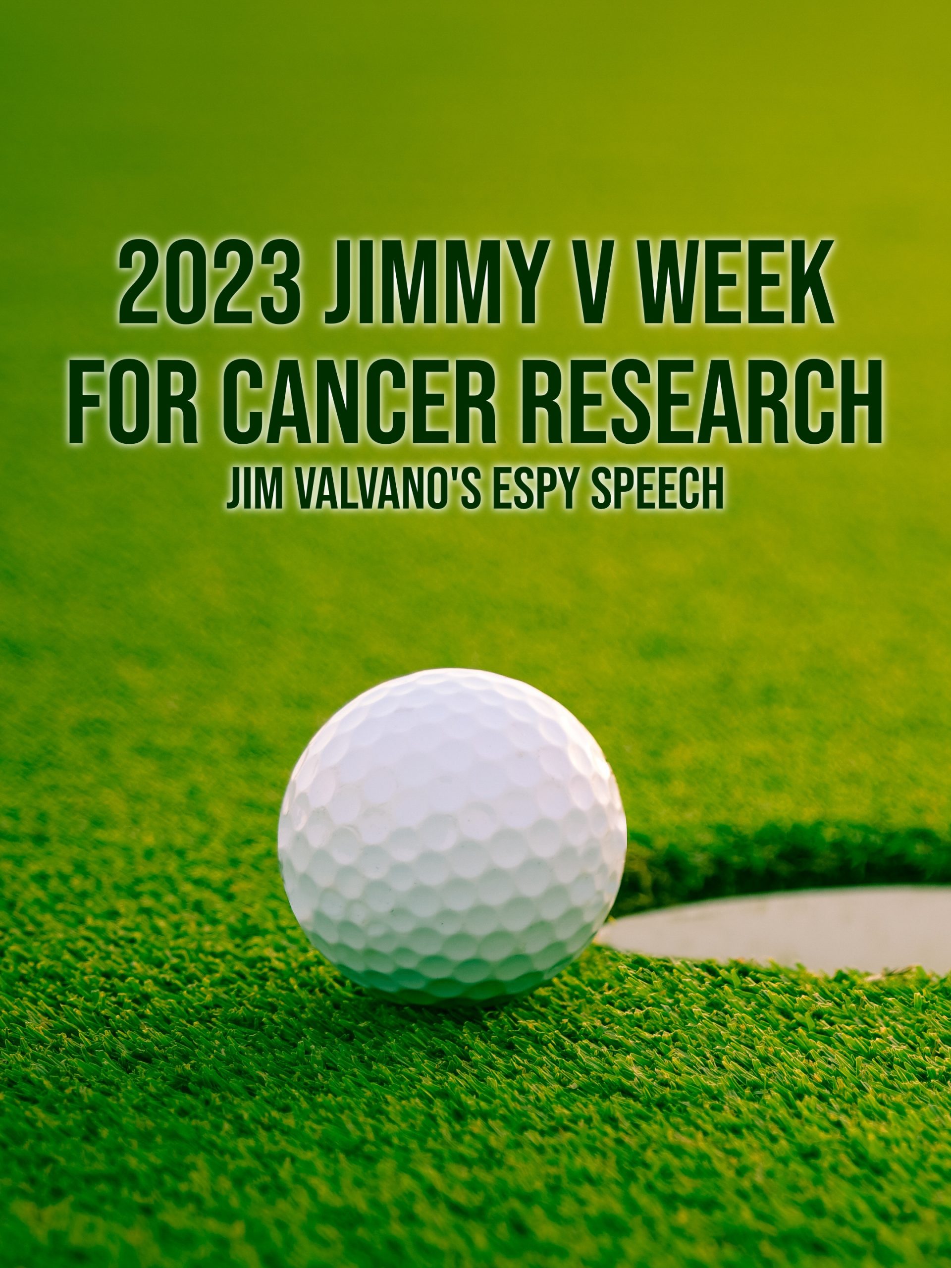 2023 Jimmy V Week For Cancer Research: Jim Valvano’s ESPY Speech  November 29 2023 on ESPN