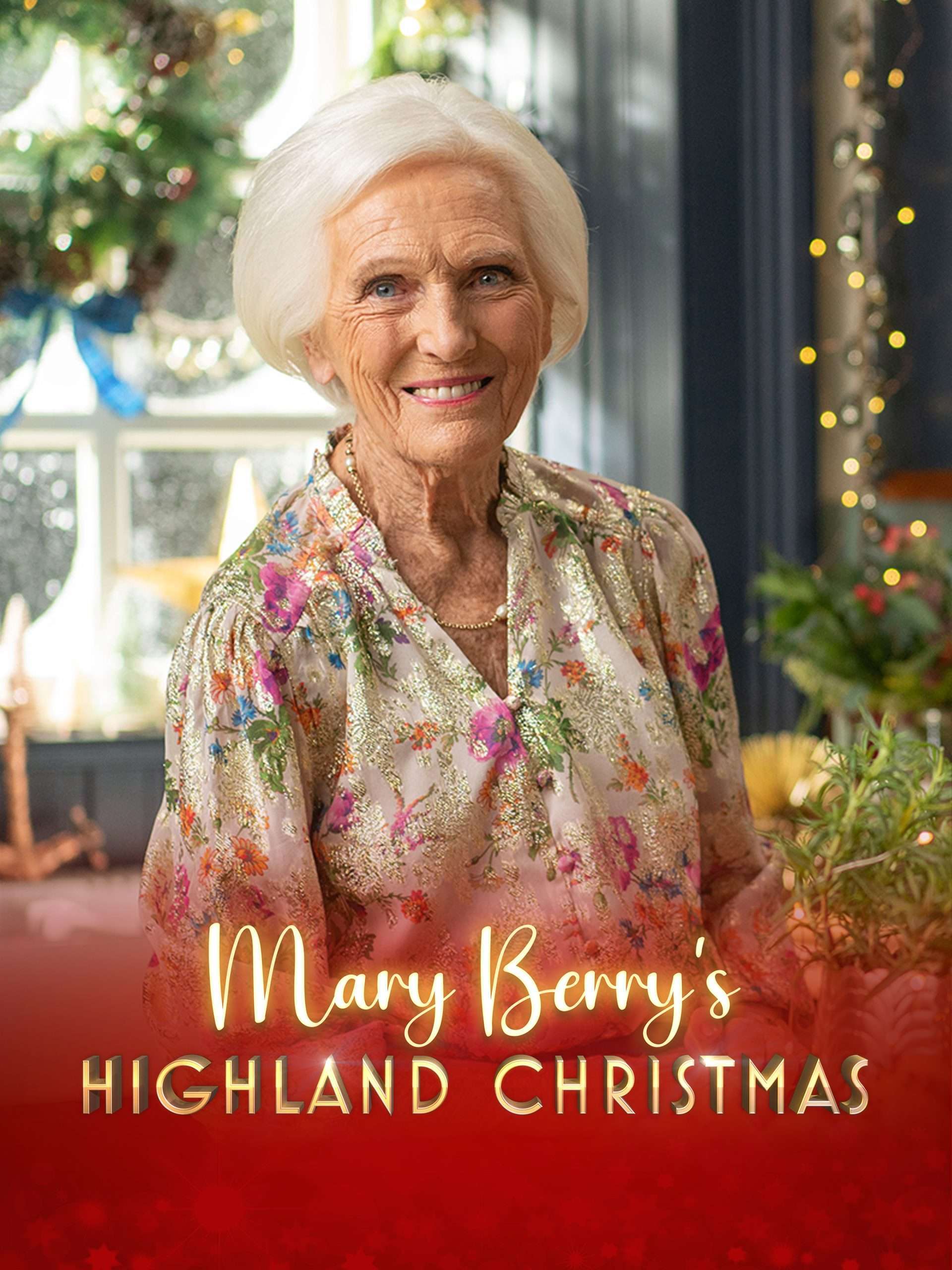 Mary Berry's Highland Christmas December 18 2023 on PBS 1 Mary Berry’s Highland Christmas December 18 2023 on PBS