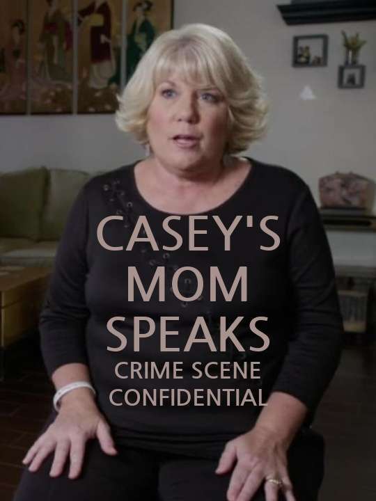 Casey's Mom Speaks: Crime Scene Confidential January 4 2024 on Investigation Discovery 1 Casey’s Mom Speaks: Crime Scene Confidential January 4 2024 on Investigation Discovery