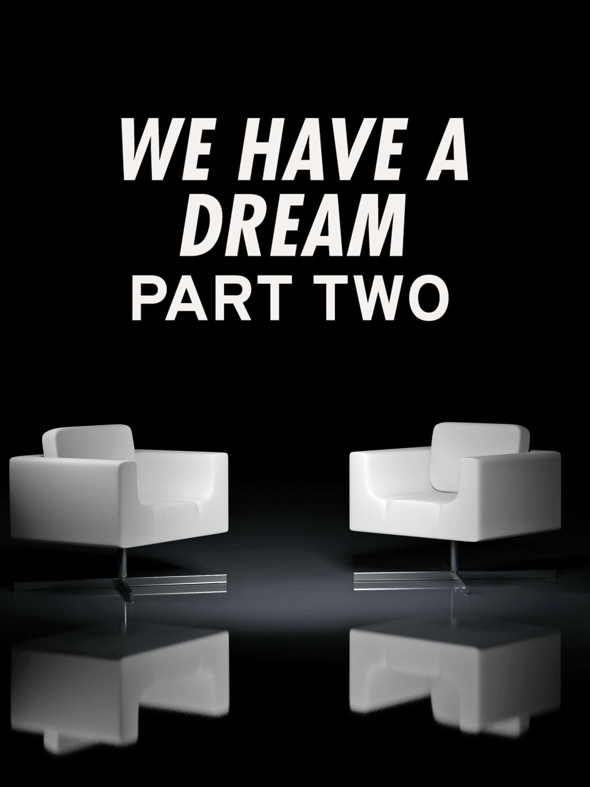 We Have a Dream: Part Two  February 19 2024 on RECIPE