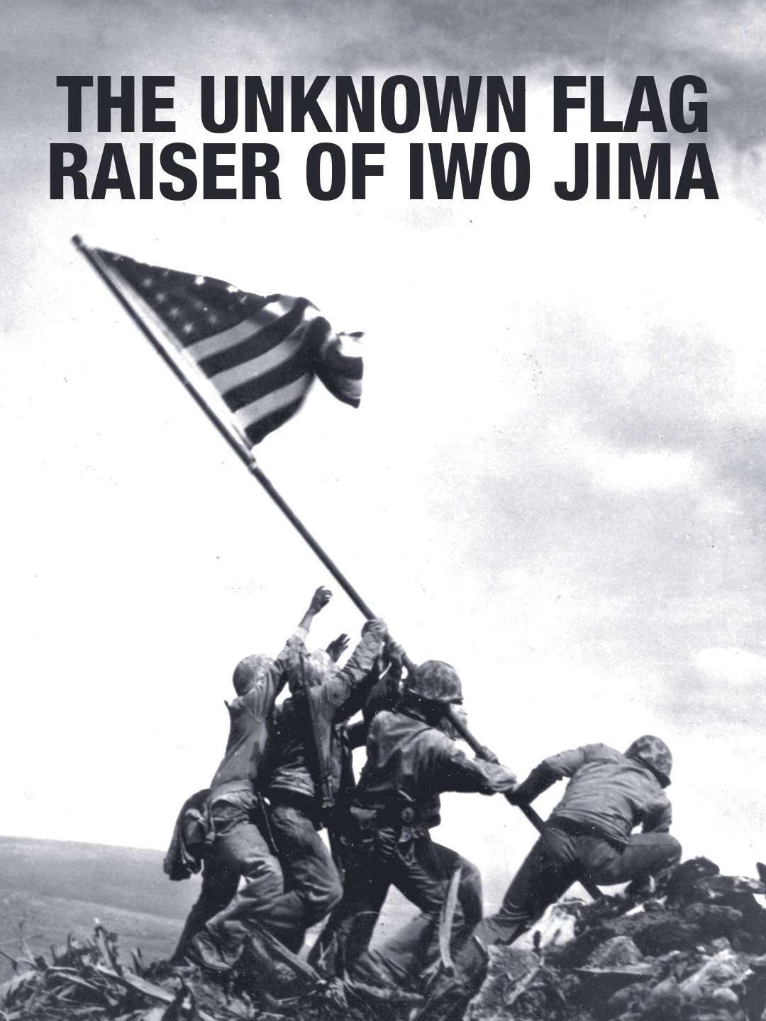 The Unknown Flag Raiser of Iwo Jima March 9 2024 on Smithsonian 1 The Unknown Flag Raiser of Iwo Jima March 9 2024 on Smithsonian