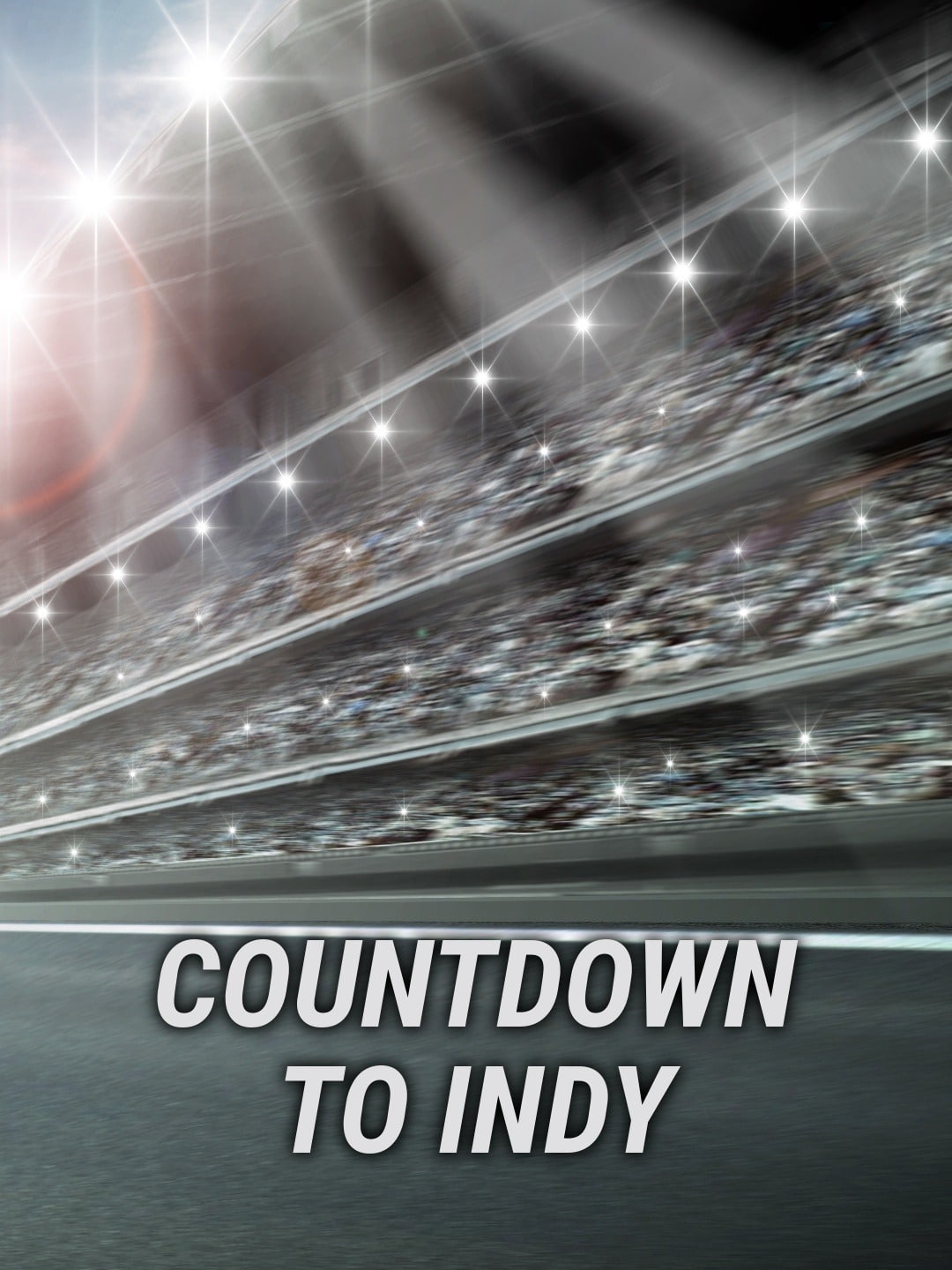 Countdown to Indy  May 25 2024 on PIX