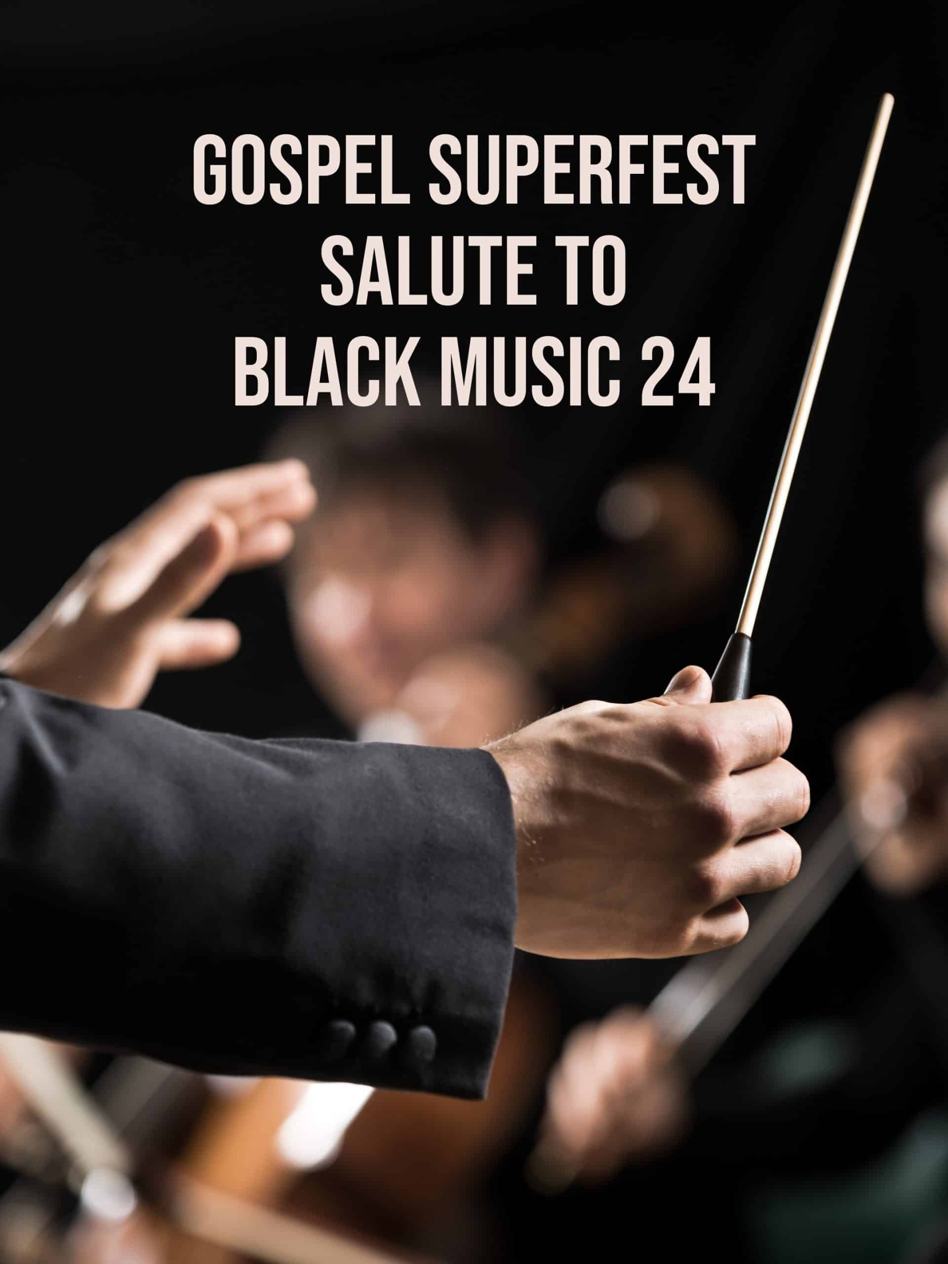 Gospel Superfest Salute to Black Music 24  June 9 2024 on ABC