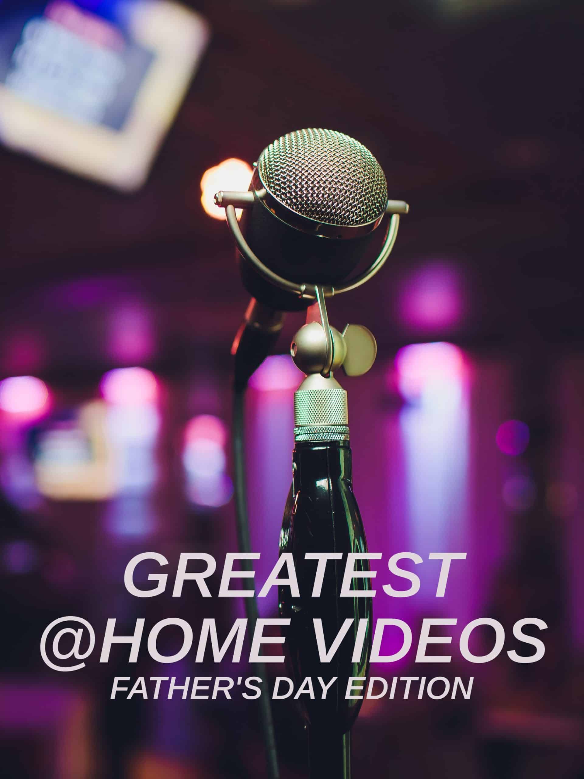 Greatest @Home Videos: Father’s Day Edition  June 14 2024 on CBS