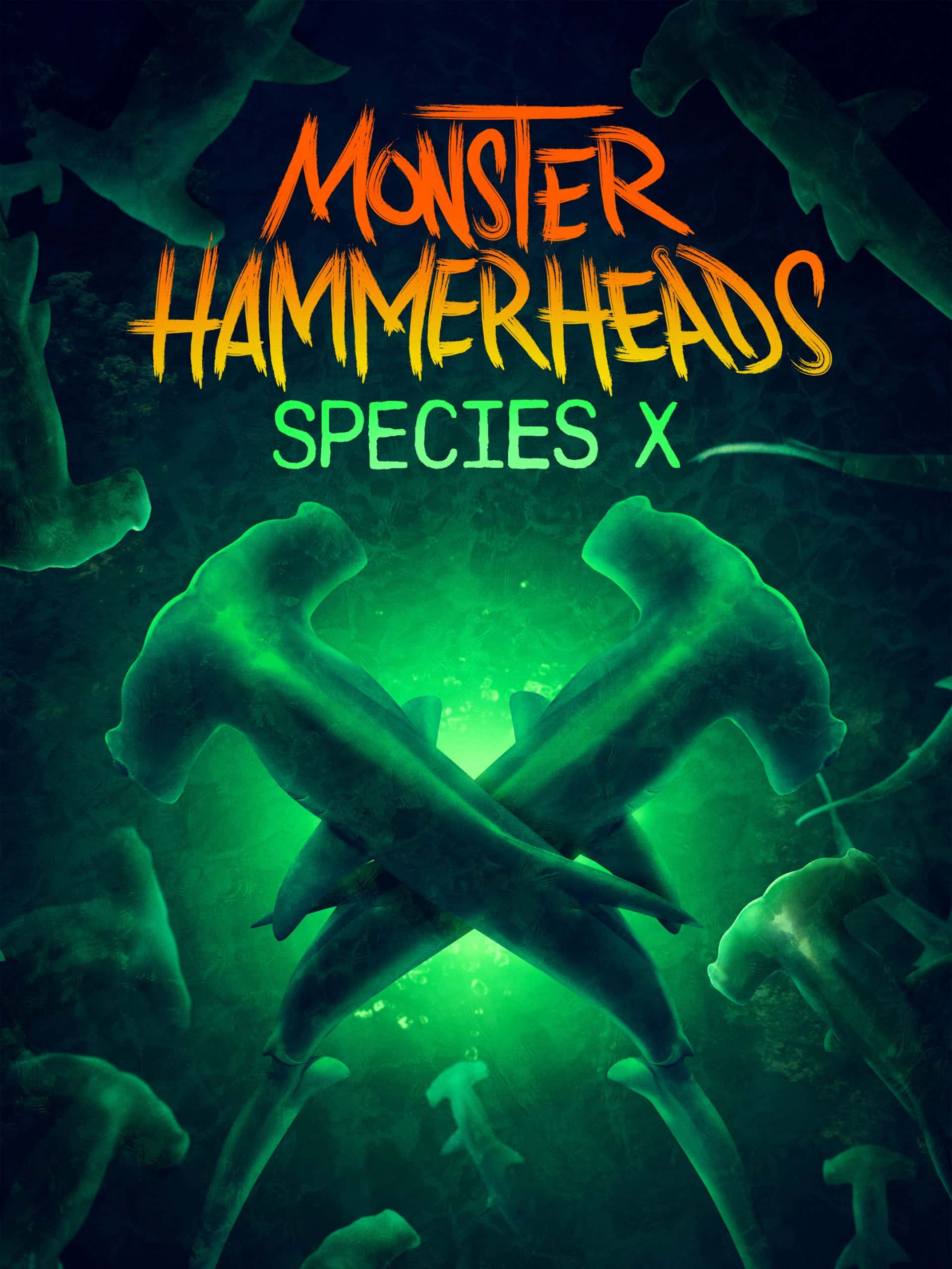 Monster Hammerheads: Species X July 9 2024 on Discovery 1 Monster Hammerheads: Species X July 9 2024 on Discovery