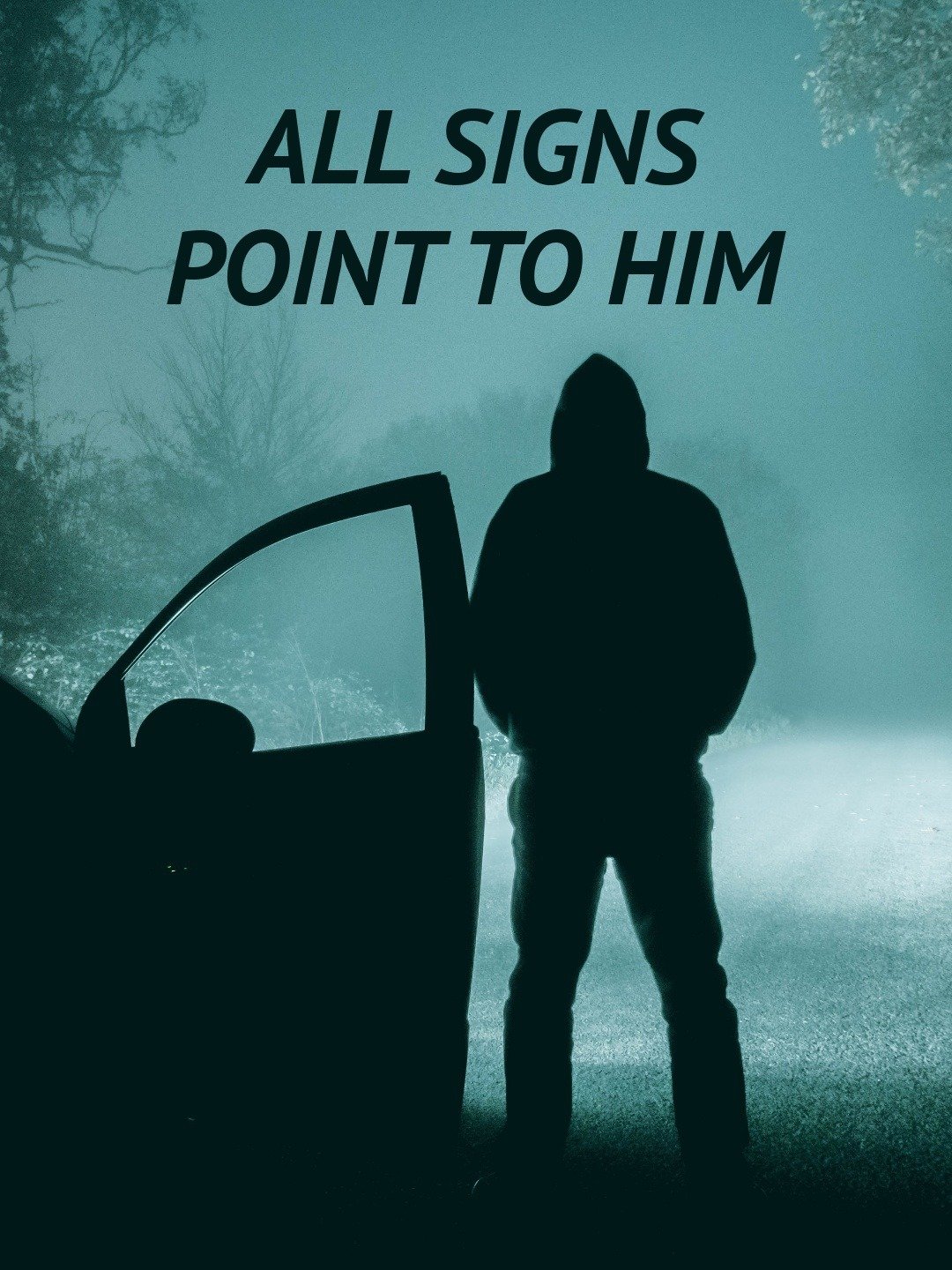 All Signs Point to Him August 10 2024 on Investigation Discovery 1 All Signs Point to Him August 10 2024 on Investigation Discovery