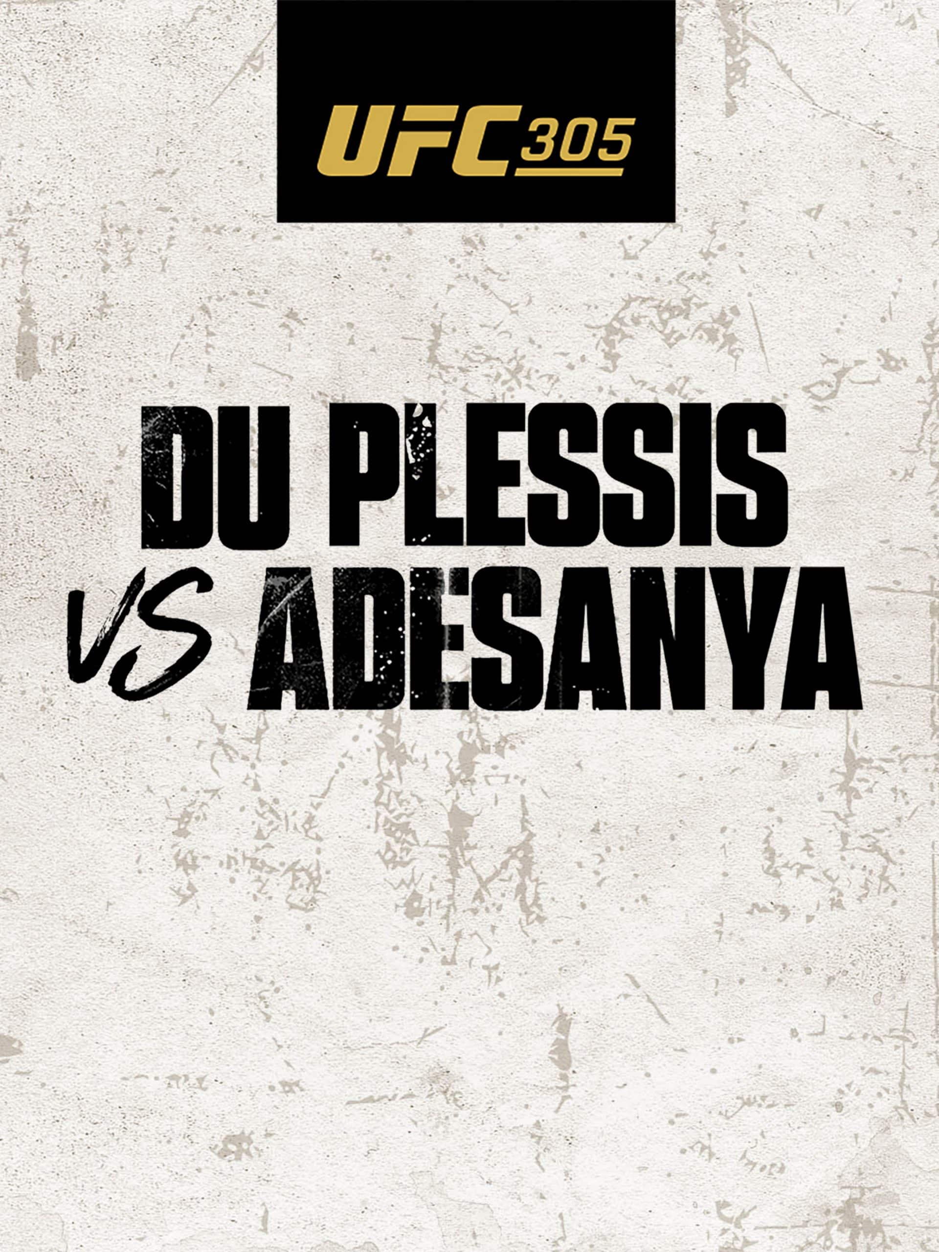 UFC 305: Du Plessis vs. Adesanya – Prelims  August 17 2024 on ESPN