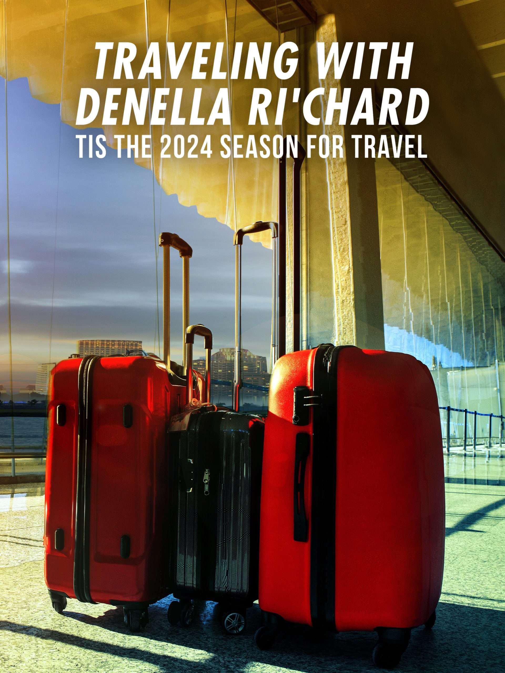 Traveling with Denella Ri'chard: Tis the 2024 Season for Travel December 15 2024 on NBC 1 Traveling with Denella Ri’chard: Tis the 2024 Season for Travel December 15 2024 on NBC