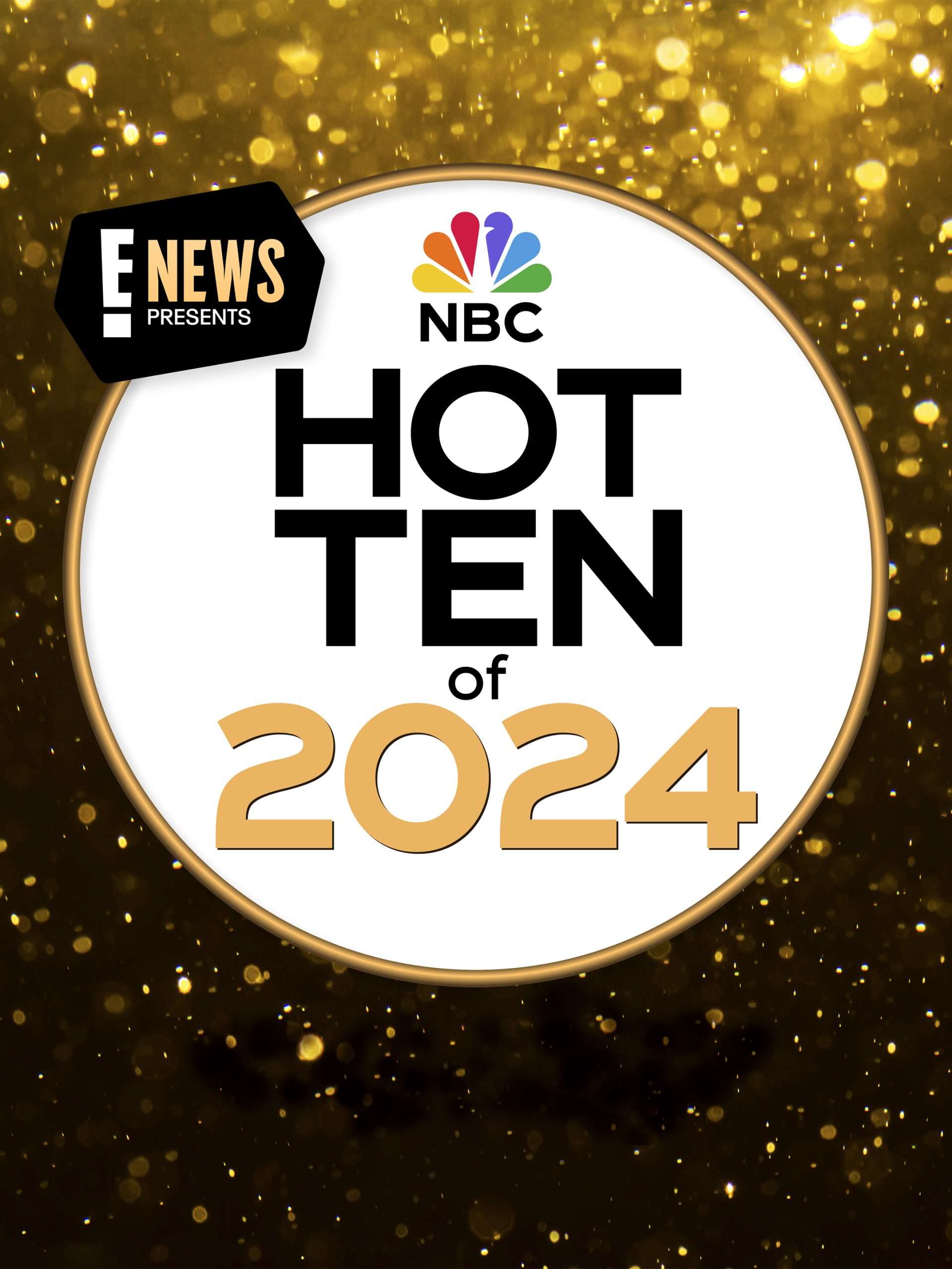 E! News Presents NBC’s Hot 10 of 2024  December 31 2024 on E!