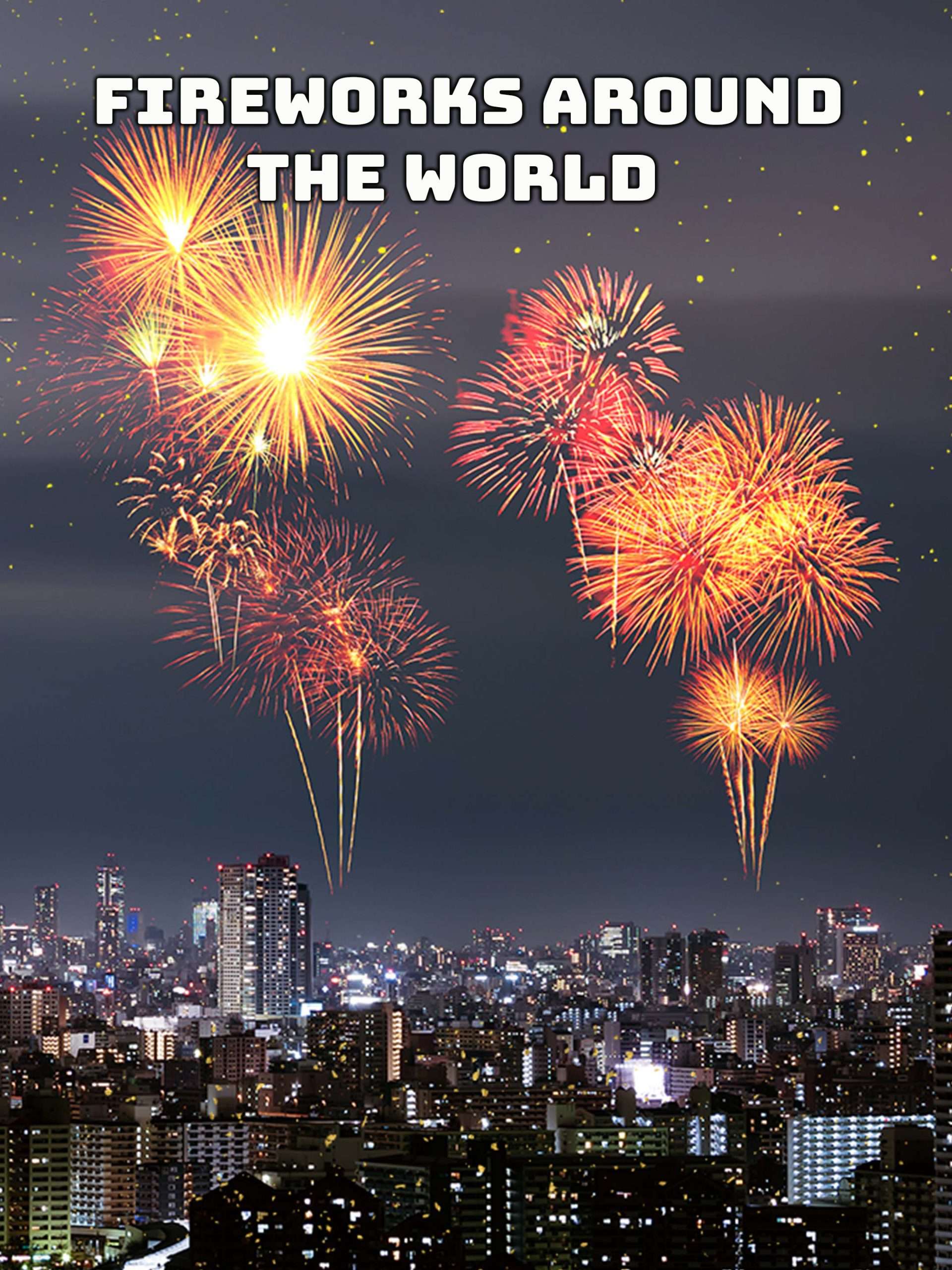 Fireworks Around the World  January 1 2025 on NBC