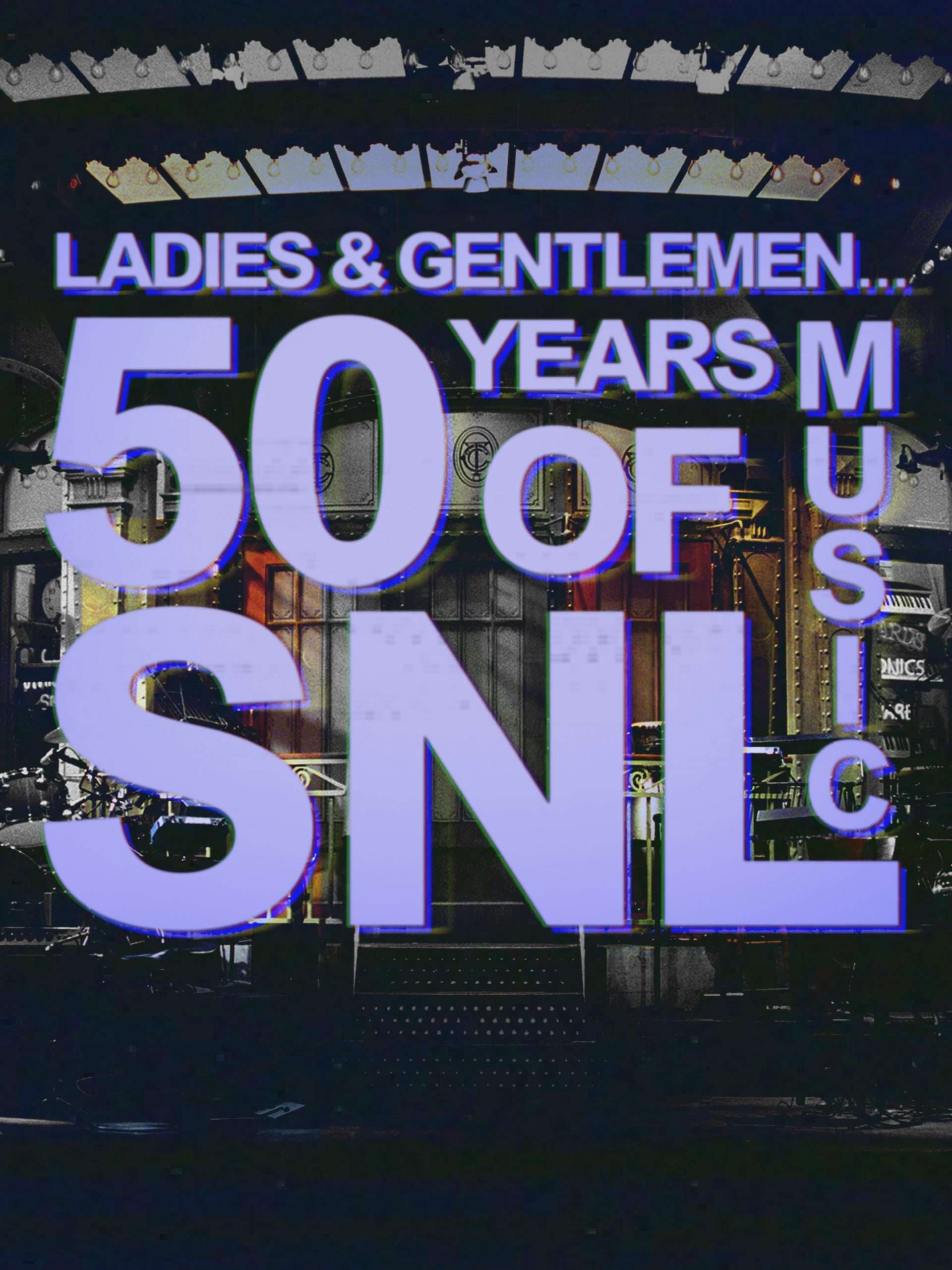 Ladies & Gentlemen... 50 Years of SNL Music January 27 2025 on NBC 1 Ladies & Gentlemen… 50 Years of SNL Music January 27 2025 on NBC