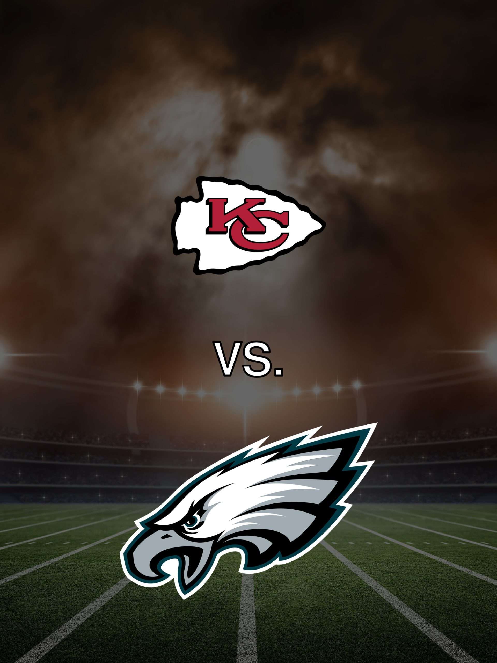 Super Bowl LIX Super Bowl LIX “Kansas City Chiefs vs. Philadelphia Eagles” February 9 2025 on FOX