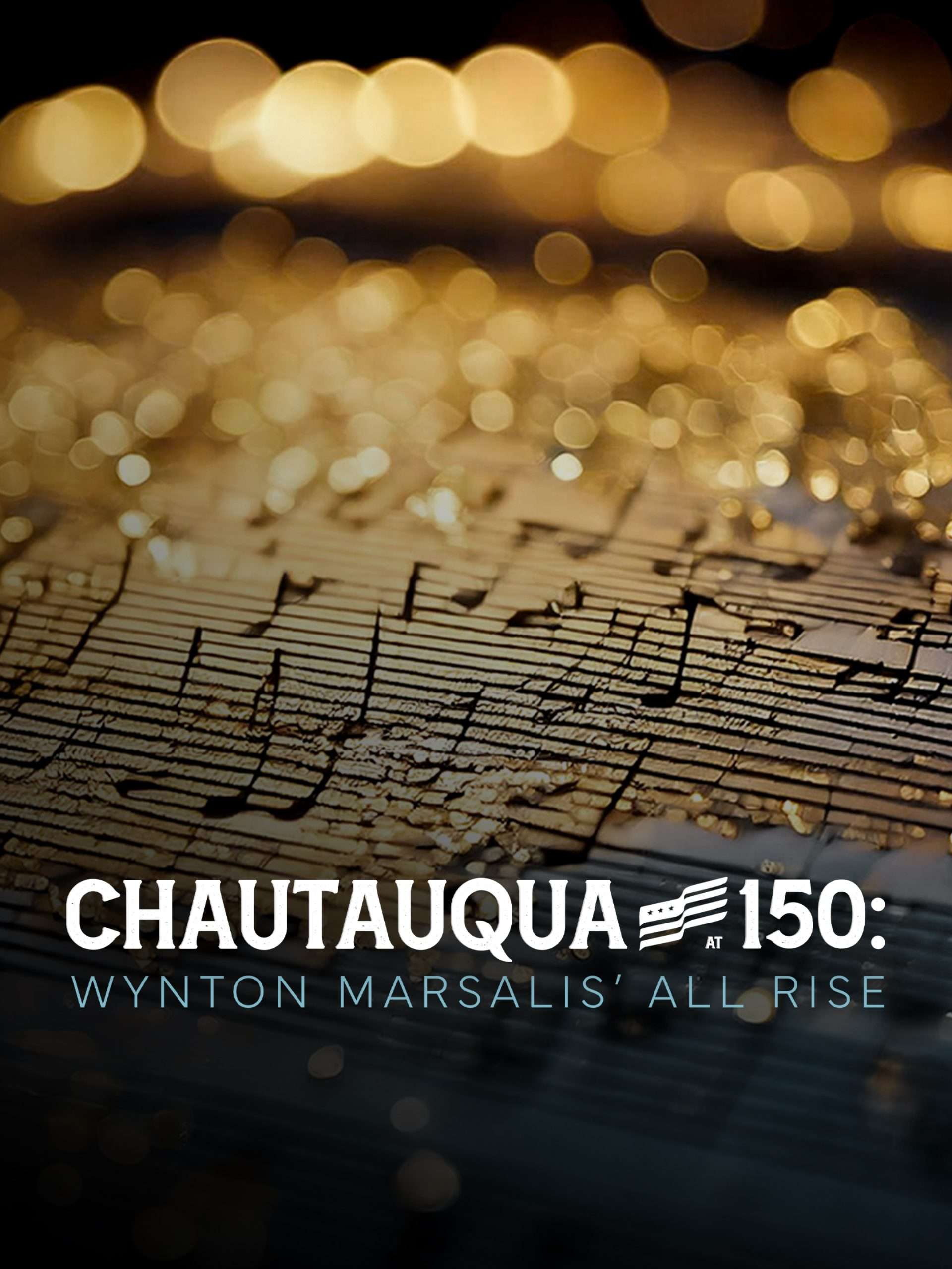 Chautauqua at 150: Wynton Marsalis’ All Rise  February 11 2025 on PBS