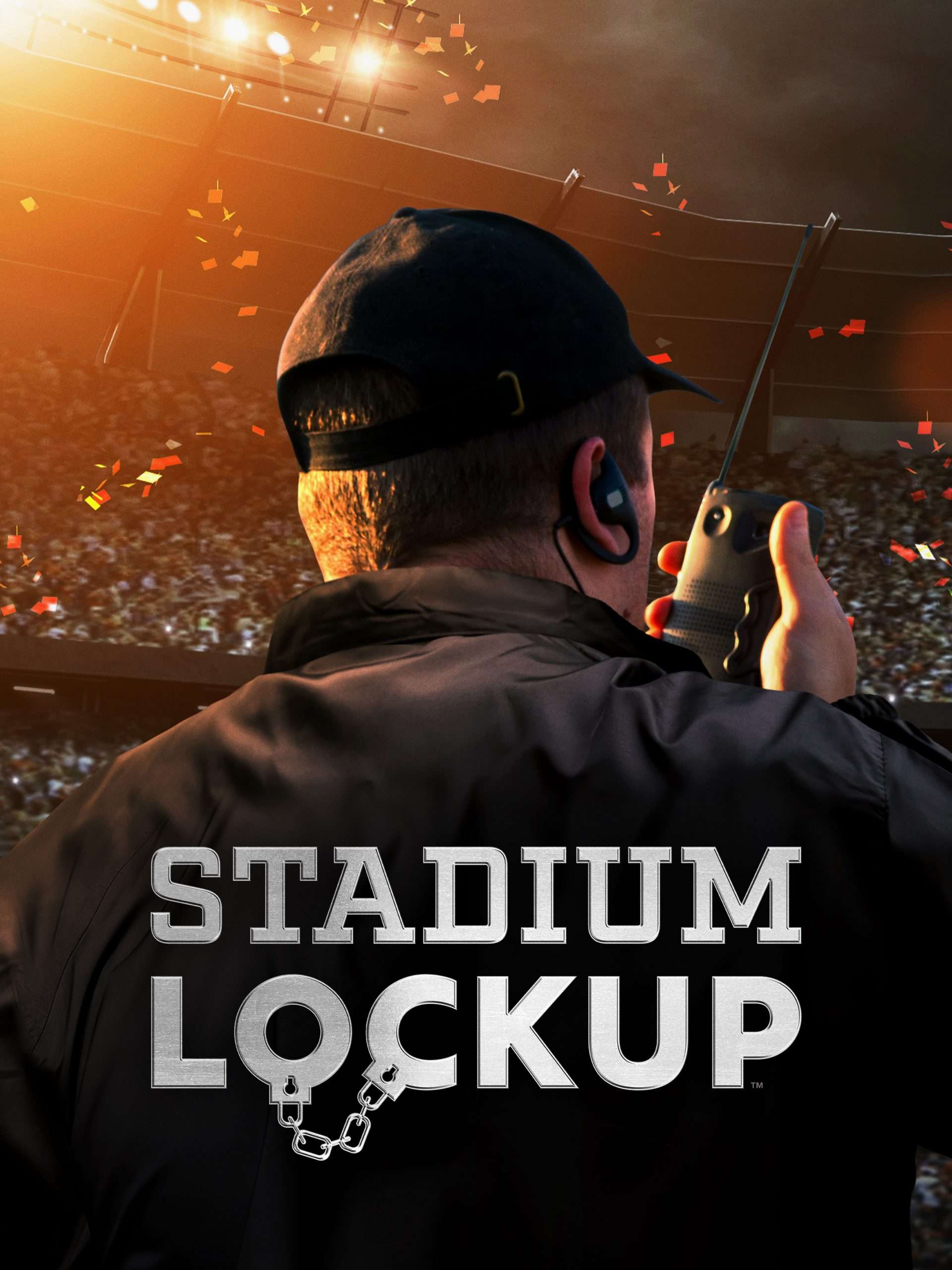 Stadium Lockup “Zero Tolerance” S1E7 April 30 2025 on A&E