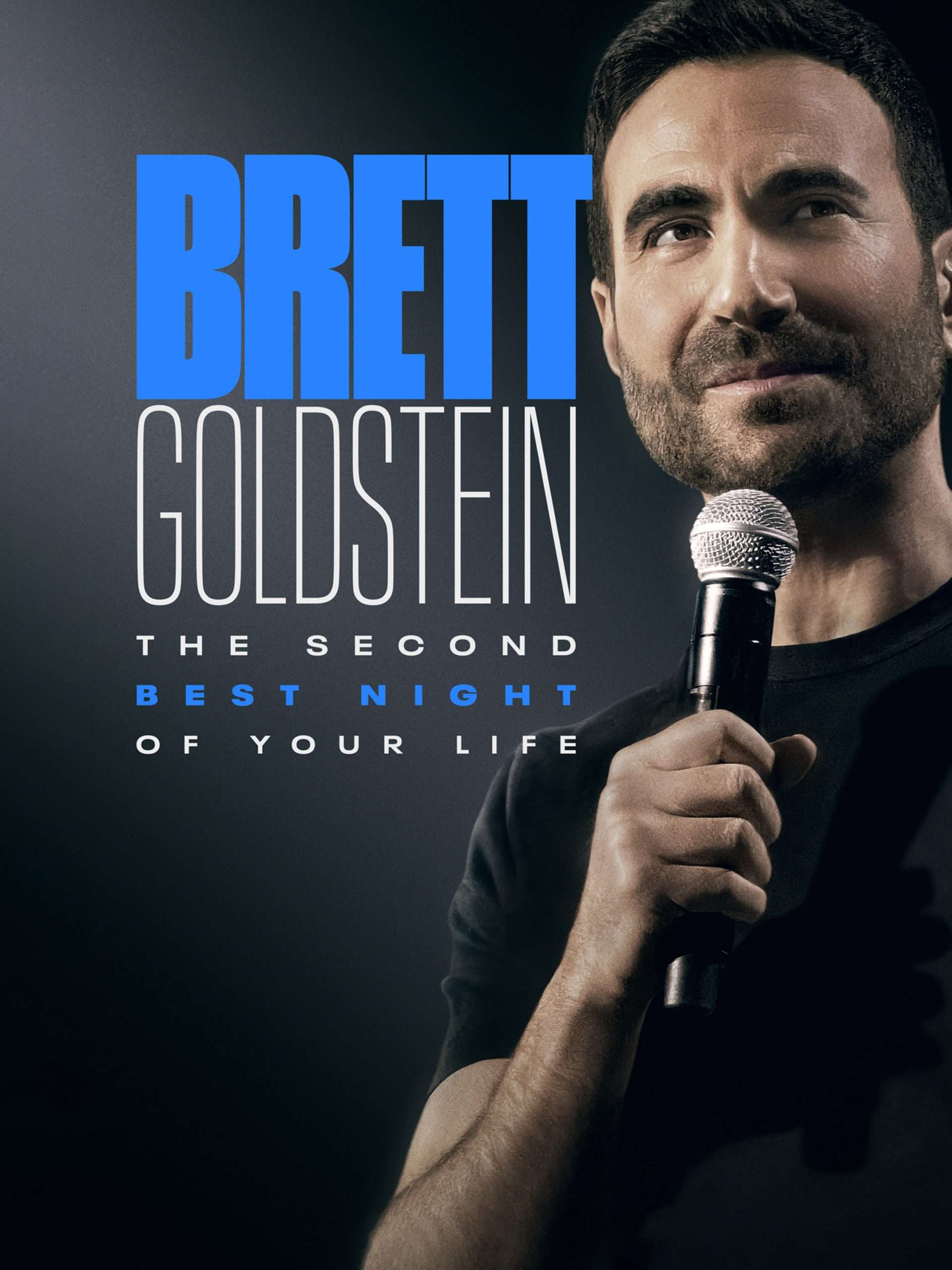 Brett Goldstein: the Second Best Night of Your Life April 26 2025 on HBO 1 Brett Goldstein: the Second Best Night of Your Life April 26 2025 on HBO